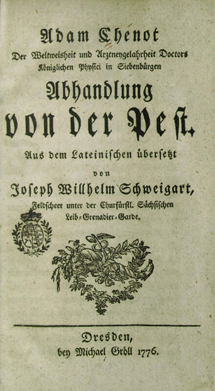 Adam Chenot: „Abhandlung von der Pest“, 1776 ...